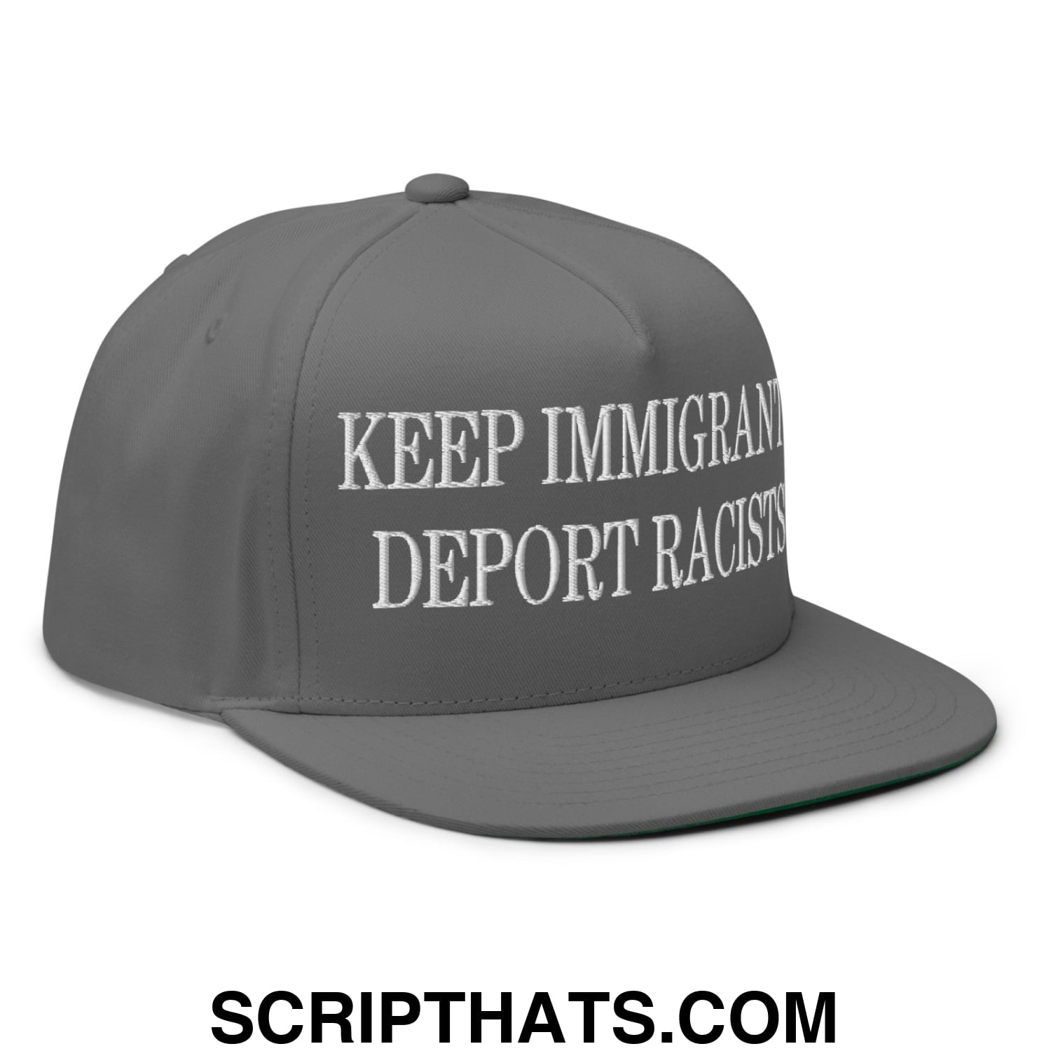 Gray 5 panel flat bill snapback cap with white embroidered text keep immigrant deport racists for casual wear