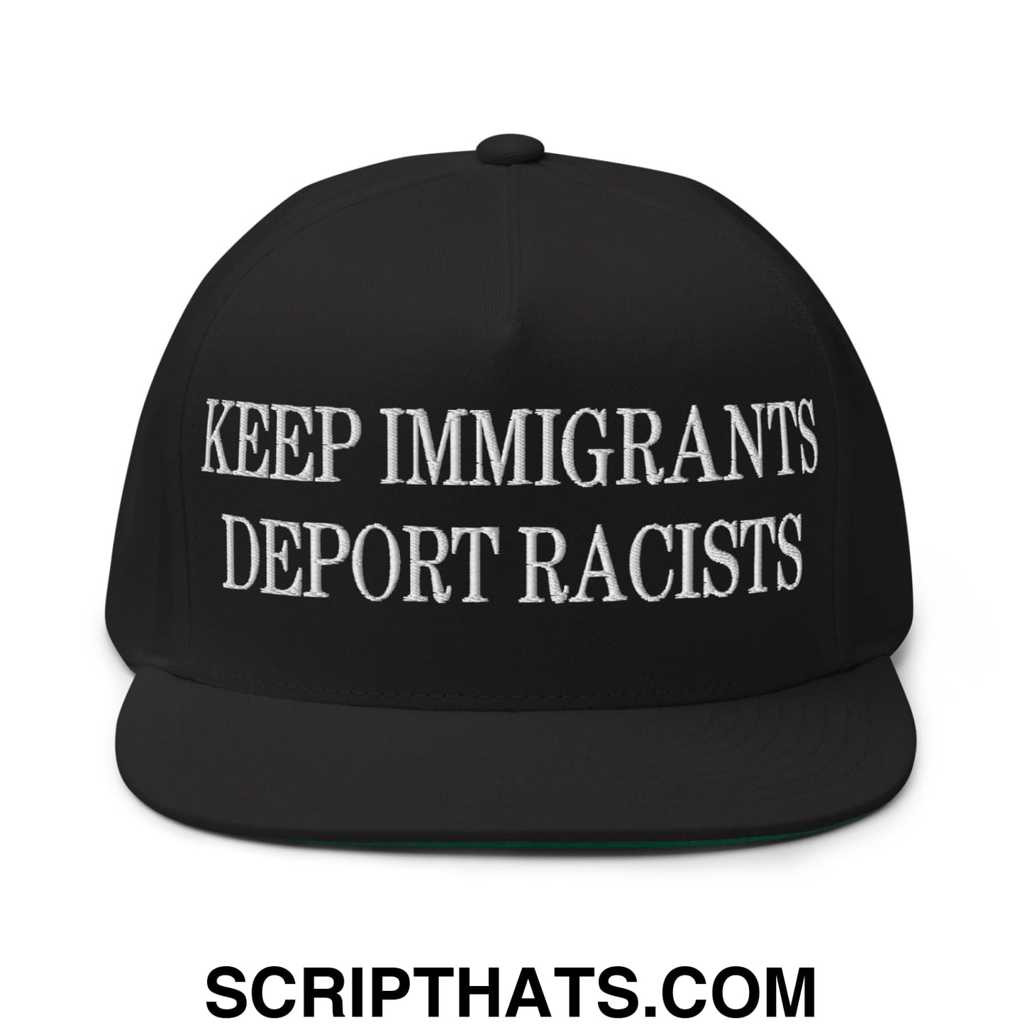 Black snapback cap with white embroidered text keep immigrants deport racists flat bill brim 5 panel hat