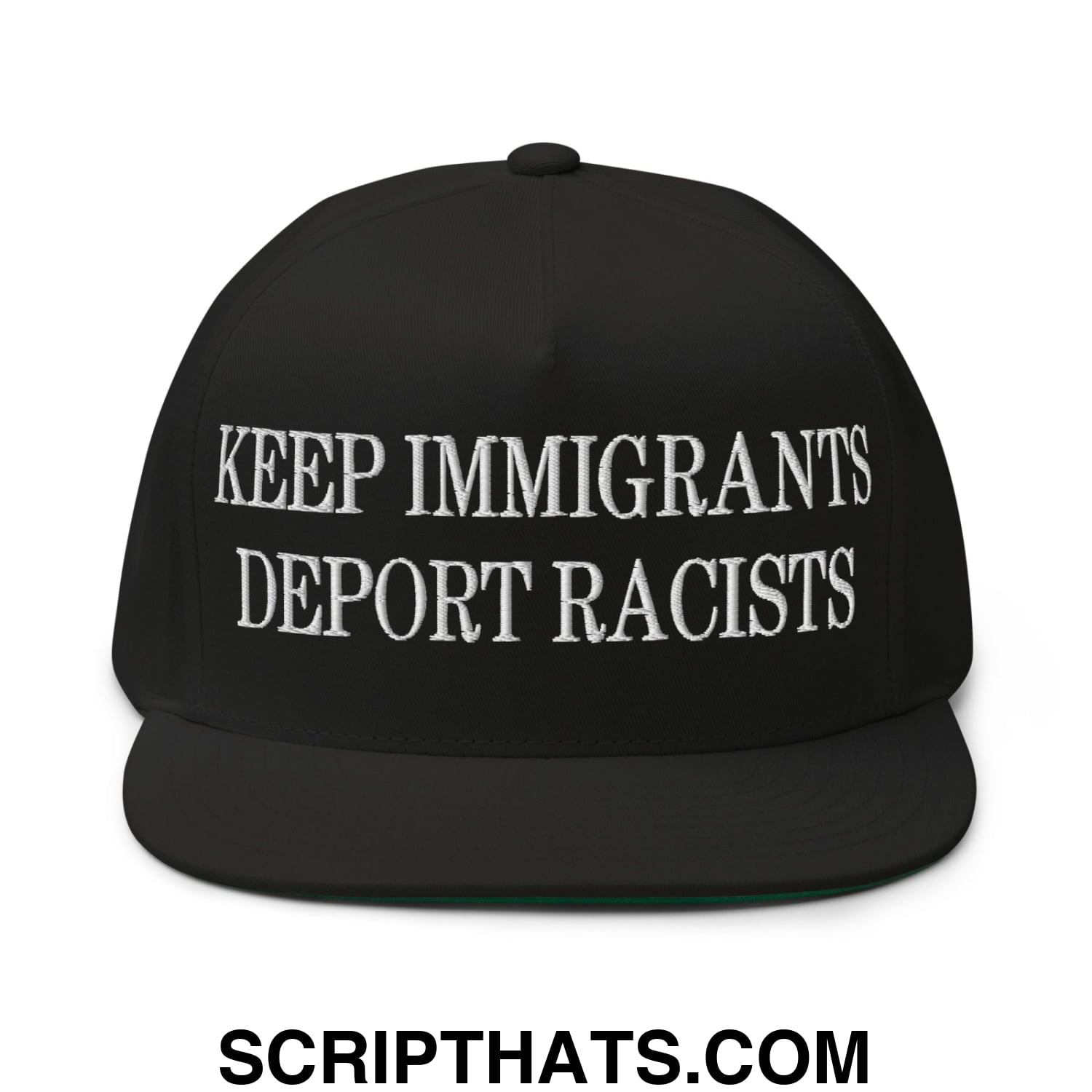 Black snapback cap with white embroidered text keep immigrants deport racists flat bill brim 5 panel hat