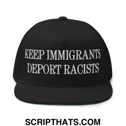 Black snapback cap with white embroidered text keep immigrants deport racists flat bill brim 5 panel hat