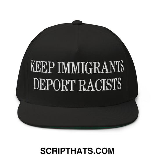 Black snapback cap with white embroidered text keep immigrants deport racists flat bill brim 5 panel hat