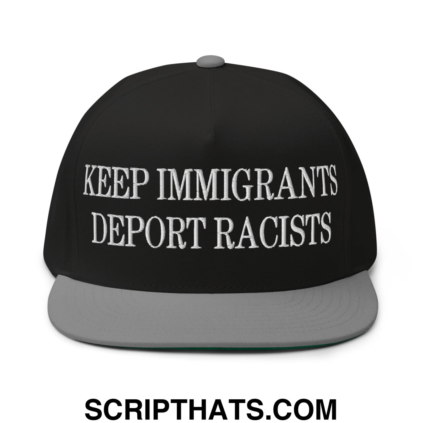 Black snapback cap with gray brim and white embroidered keep immigrants deport racists text flat bill brim