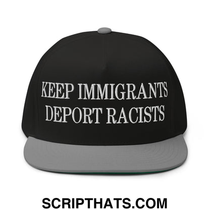 Black snapback cap with gray brim and white embroidered keep immigrants deport racists text flat bill brim