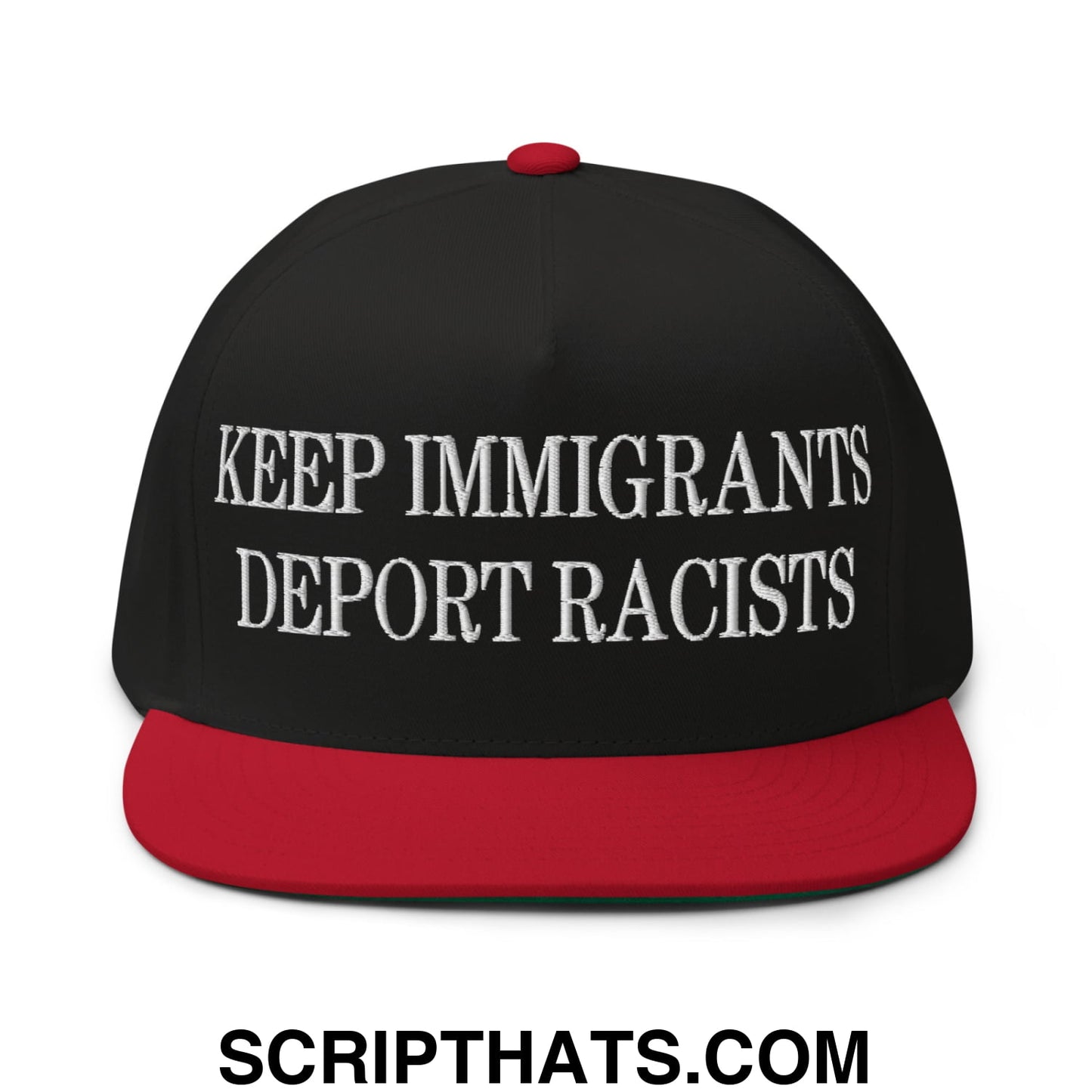 Black snapback cap with red brim and button featuring white embroidered keep immigrants deport racists text