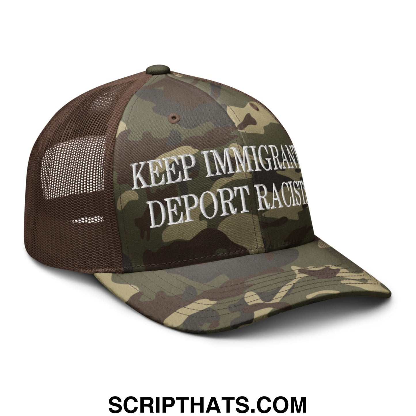 Camouflage mesh trucker hat with white embroidered text reading keep immigrant deport racist on front panel