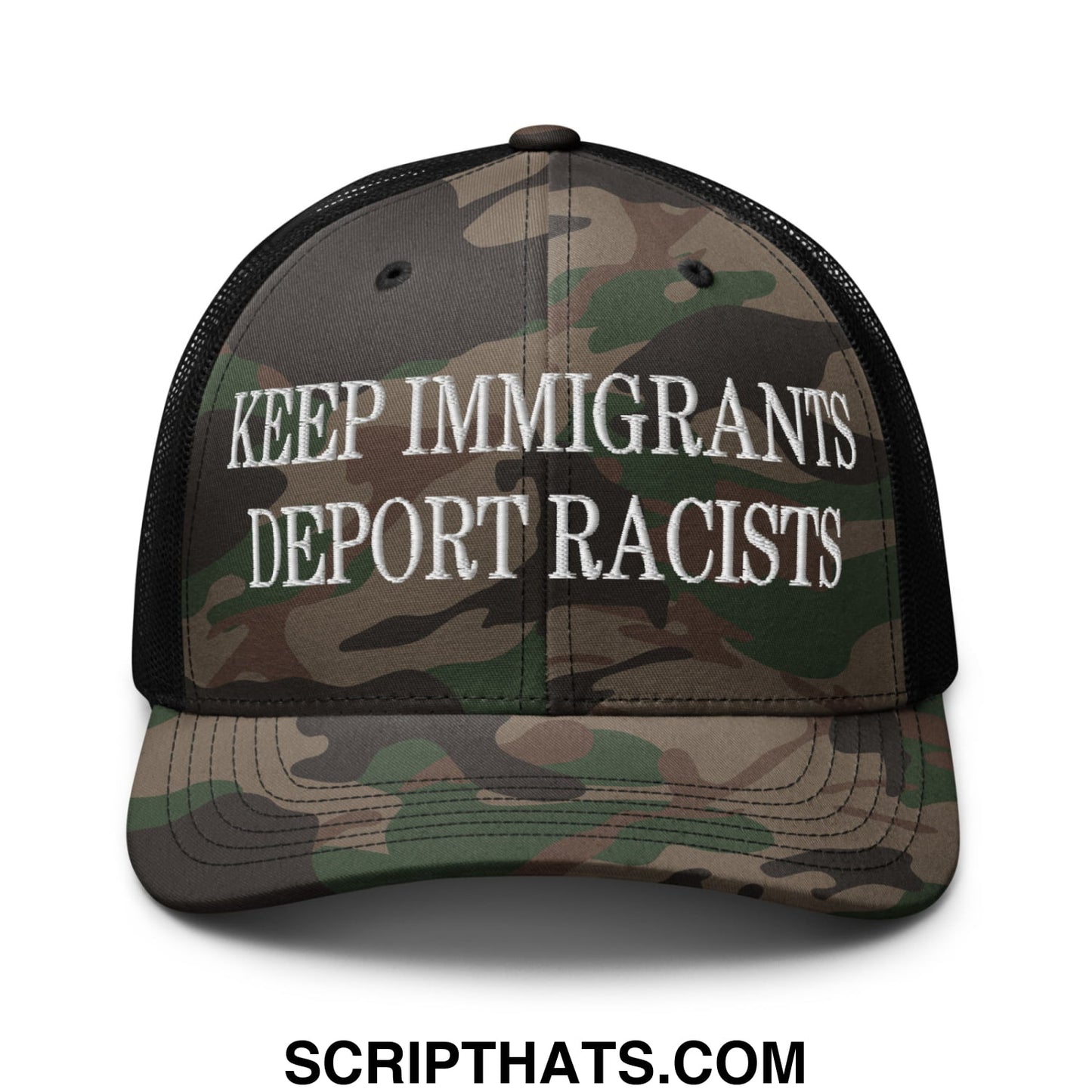 Keep immigrants deport racists embroidered camo mesh trucker hat with black mesh back and white text on front