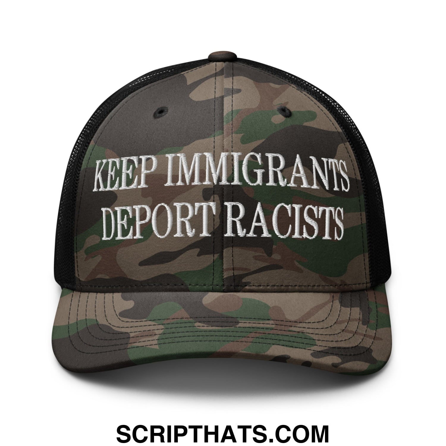 Keep immigrants deport racists embroidered camo mesh trucker hat with black mesh back and white text on front