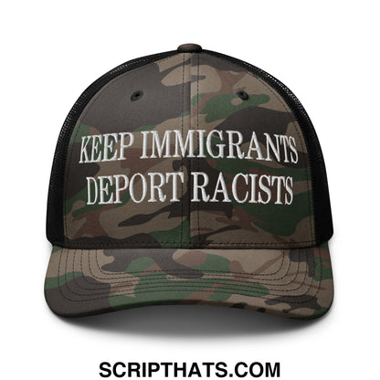 Keep immigrants deport racists embroidered camo mesh trucker hat with black mesh back and white text on front