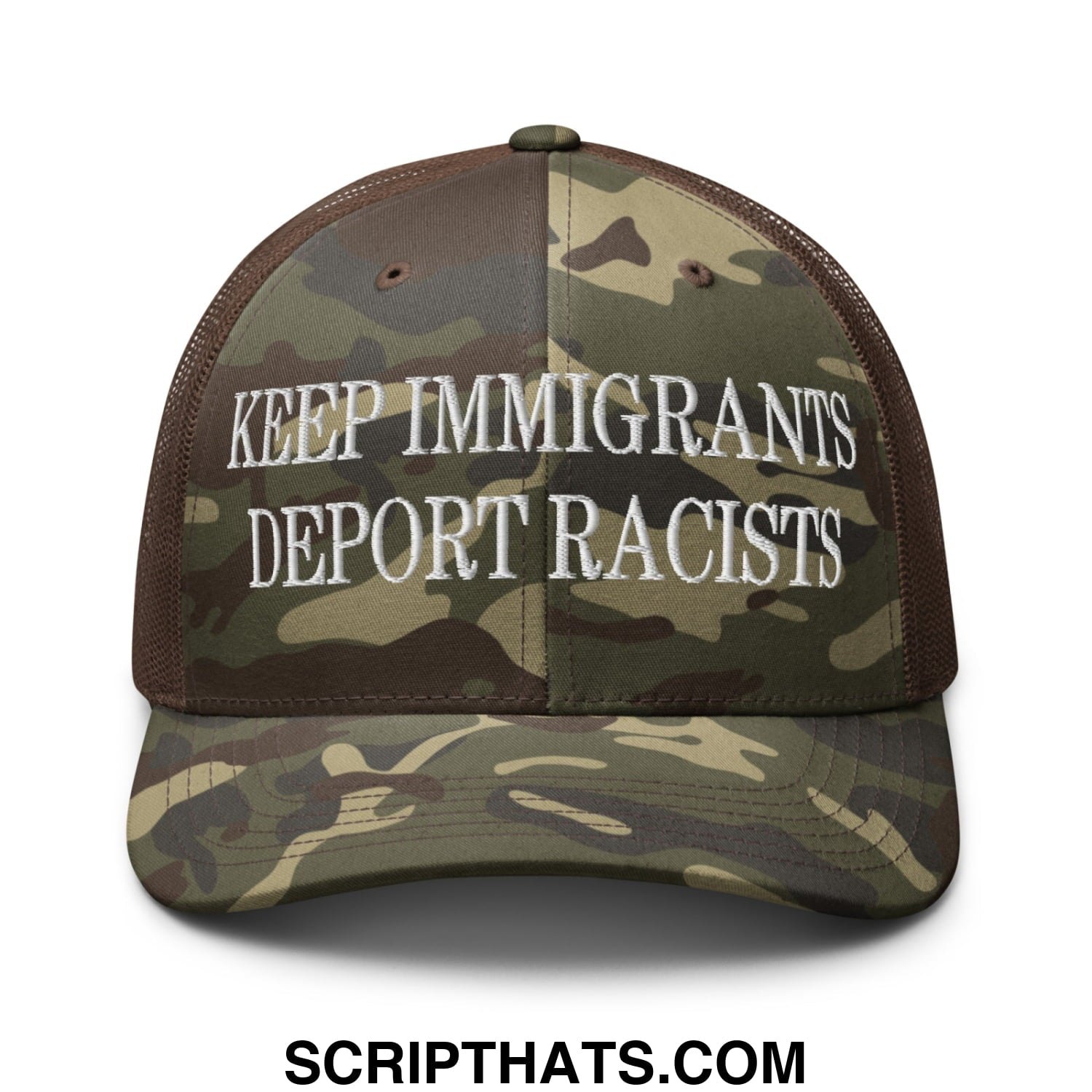 A camouflage mesh trucker hat embroidered with white text keep immigrants deport racists on the front
