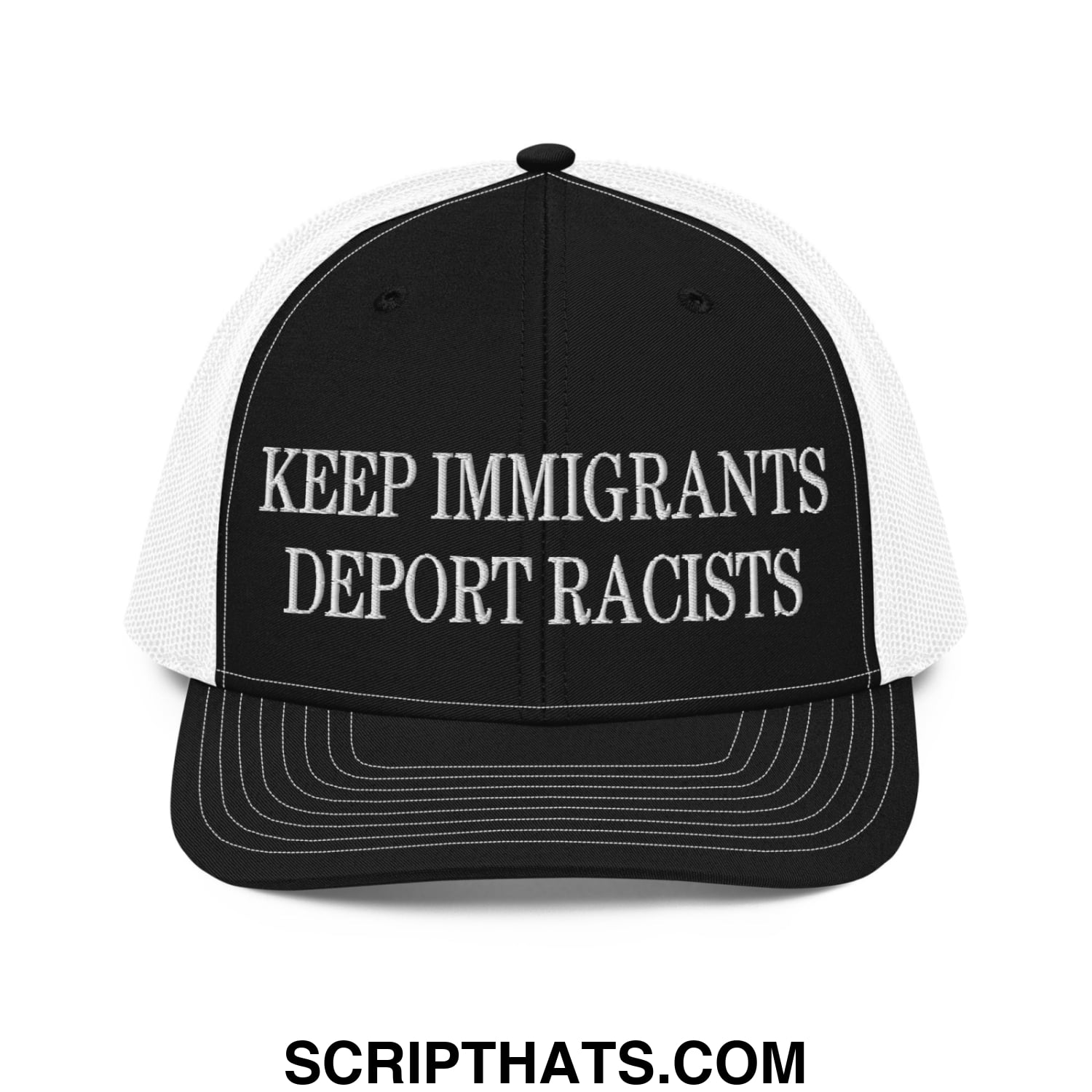 Black and white classic mesh trucker hat with embroidered keep immigrants deport racists text in bold capital letters
