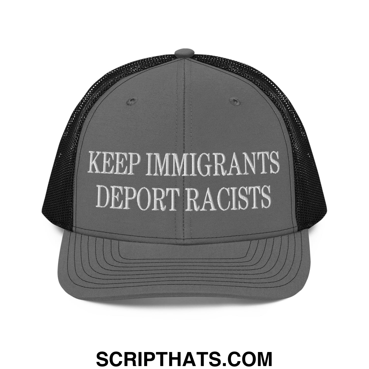 Gray classic mesh trucker hat with black mesh back and white embroidered text keep immigrants deport racists