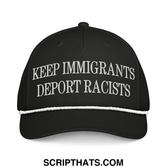 Keep Immigrants Deport Racists Embroidered Classic Rope Hat Black White