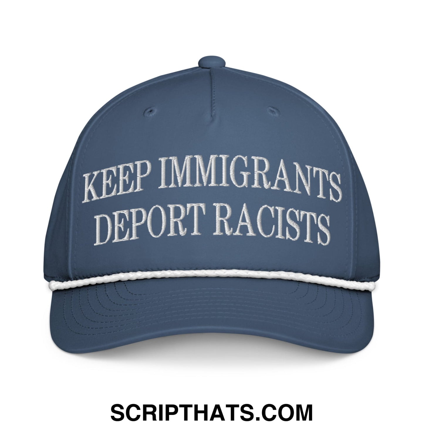 Navy blue baseball cap with white embroidered keep immigrants deport racists text and contrasting white rope trim
