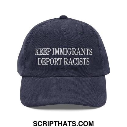 Navy blue corduroy baseball cap with white embroidered keep immigrants deport racists text dad hat style