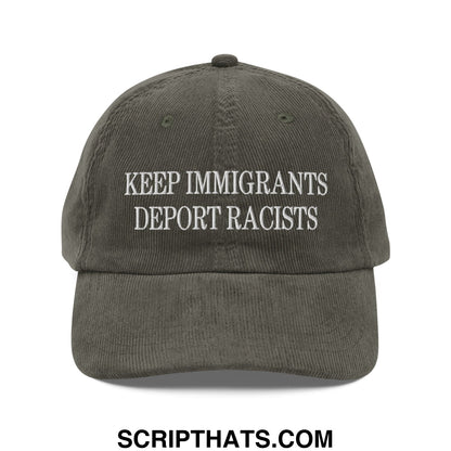 Olive green corduroy baseball cap with white embroidered keep immigrants deport racists text dad hat design