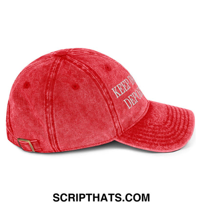 Red distressed denim dad hat with white embroidered keep it depo text front for keep immigrants deport racists design