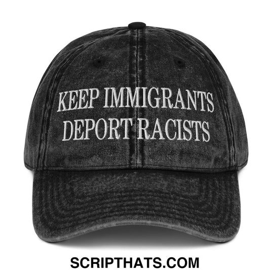 Keep Immigrants Deport Racists Embroidered Denim Dad Hat Black