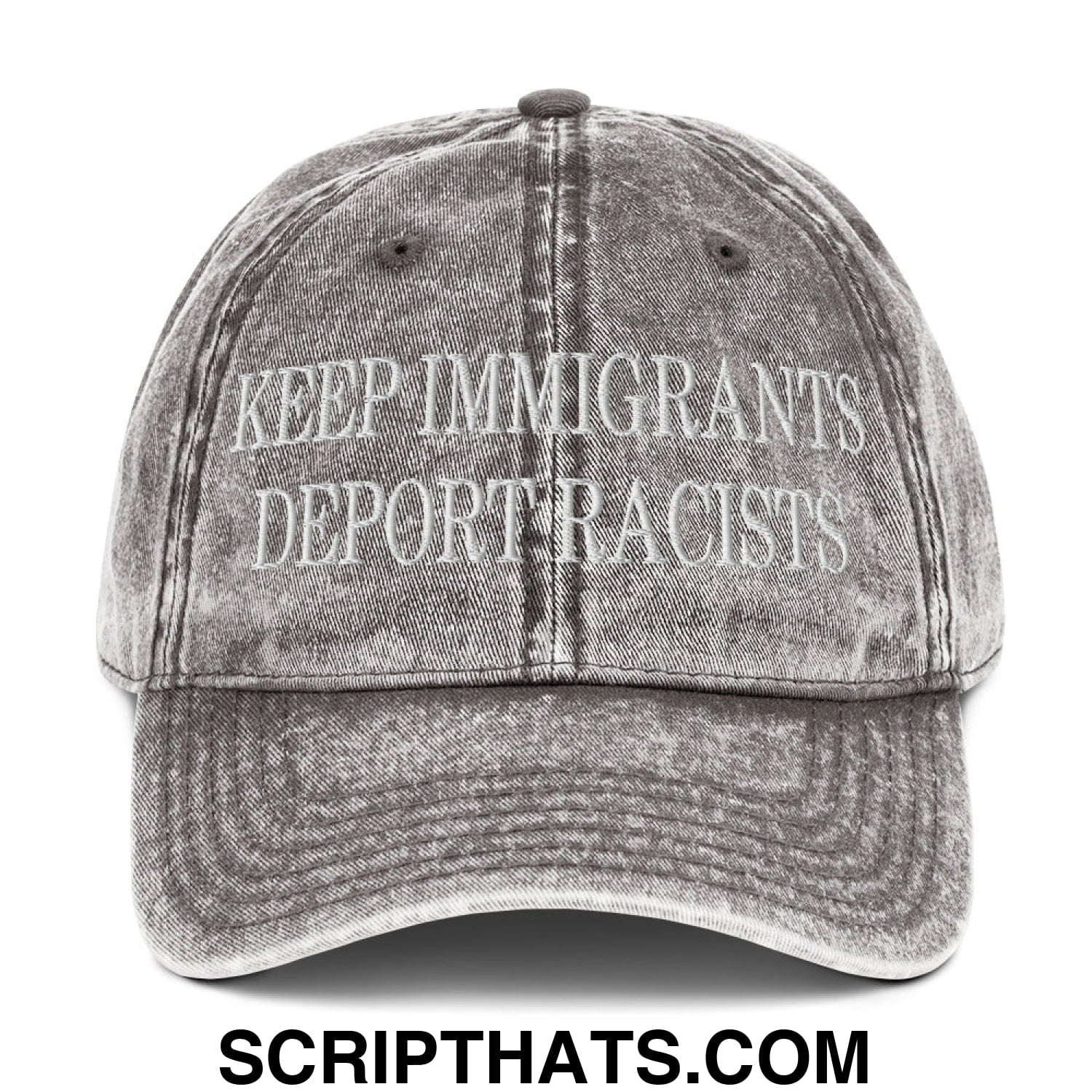 Keep Immigrants Deport Racists Embroidered Denim Dad Hat Charcoal Grey