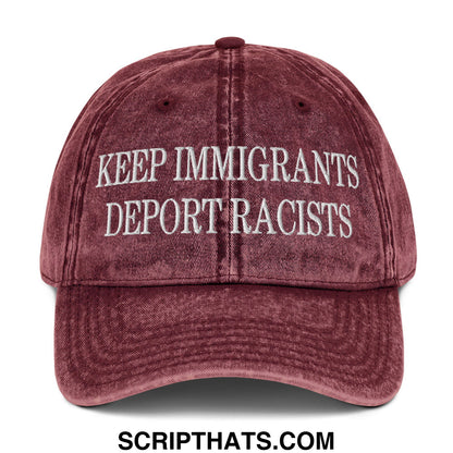 Maroon distressed cotton baseball cap with white embroidered text keep immigrants deport racists in denim dad hat style