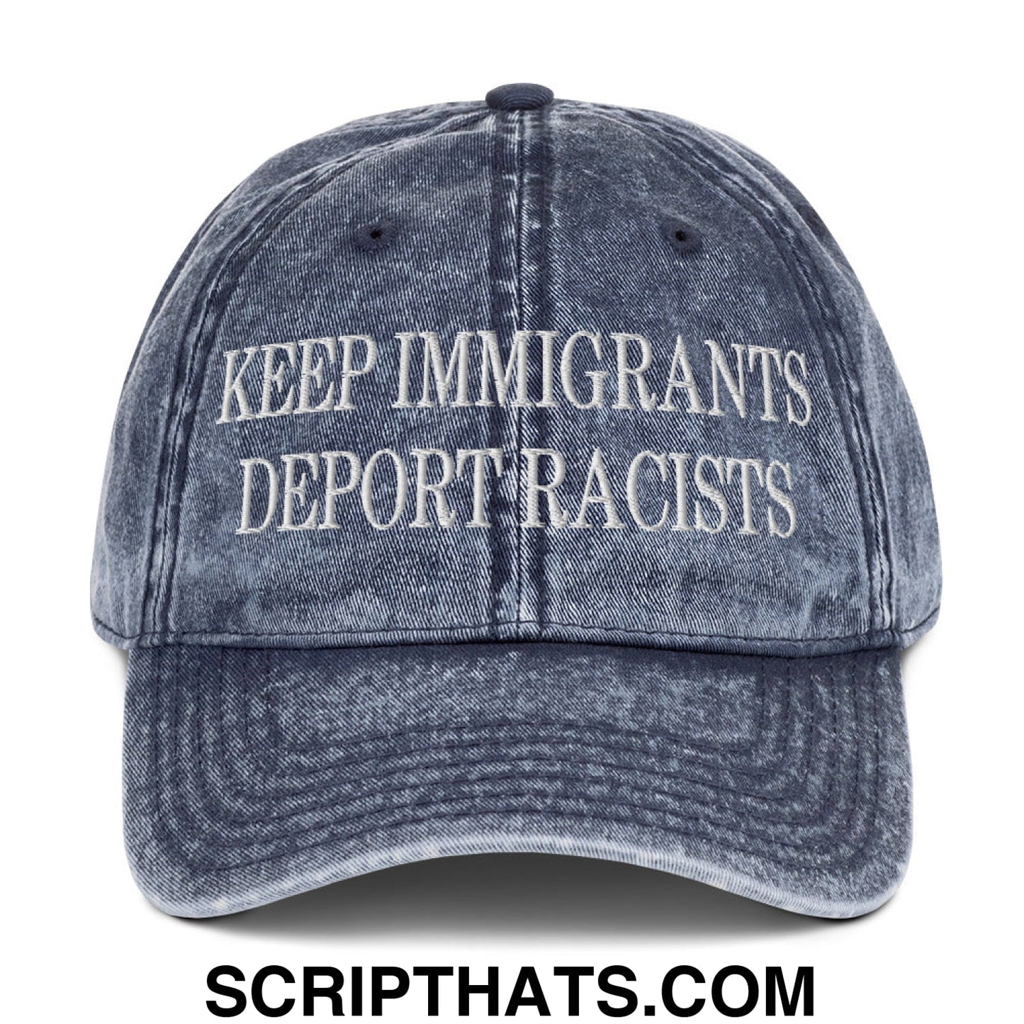 Keep Immigrants Deport Racists Embroidered Denim Dad Hat Navy