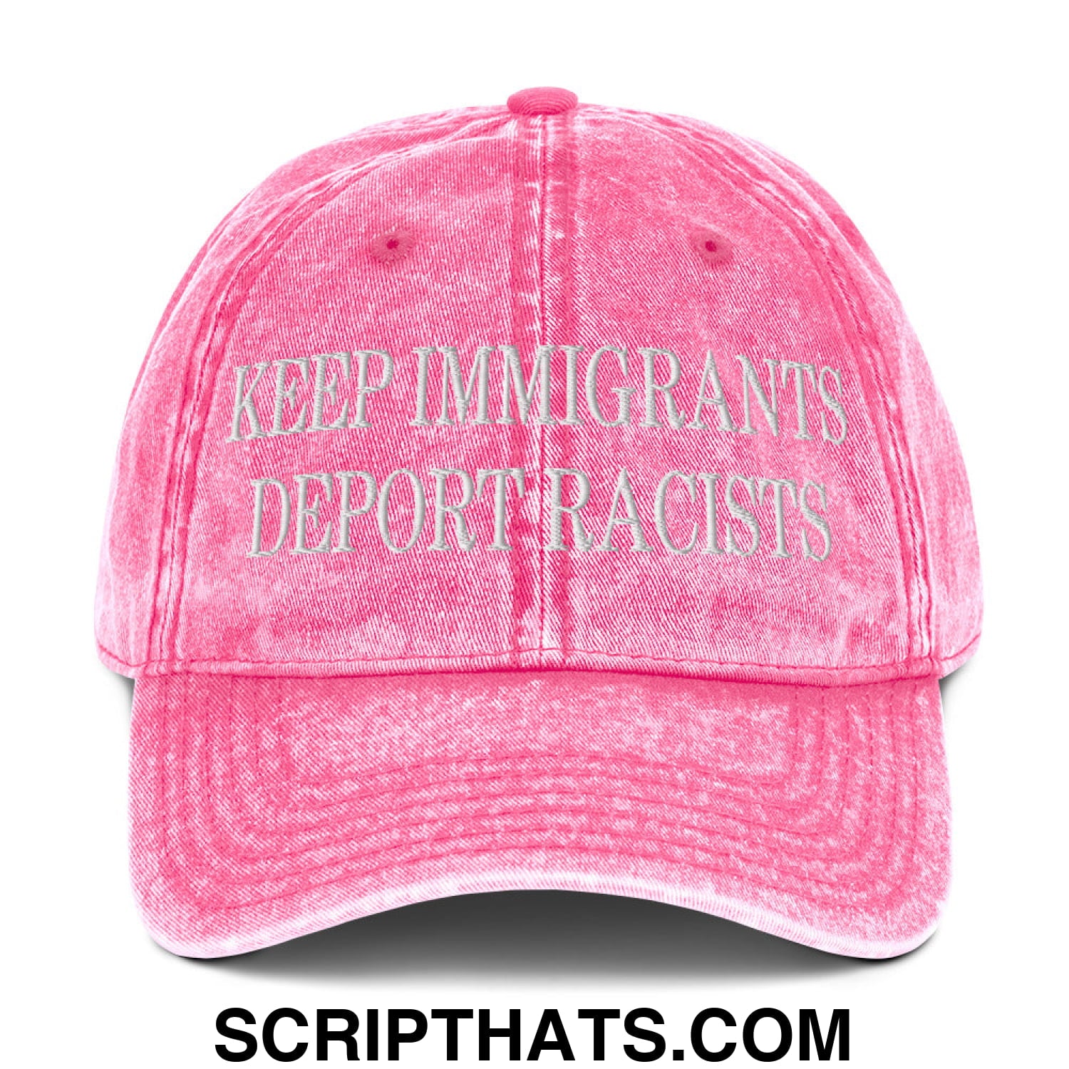 Keep Immigrants Deport Racists Embroidered Denim Dad Hat Pink