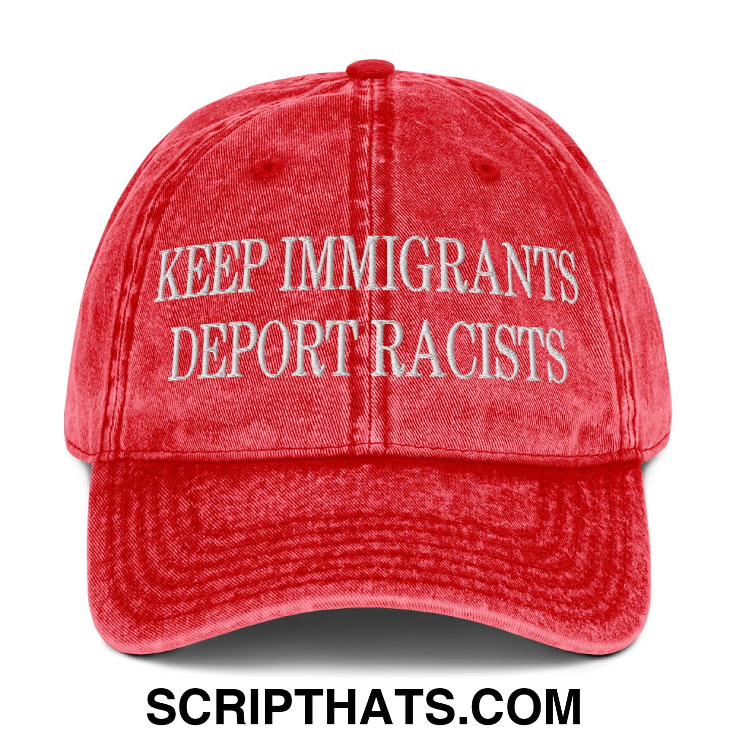 Keep Immigrants Deport Racists Embroidered Denim Dad Hat Red