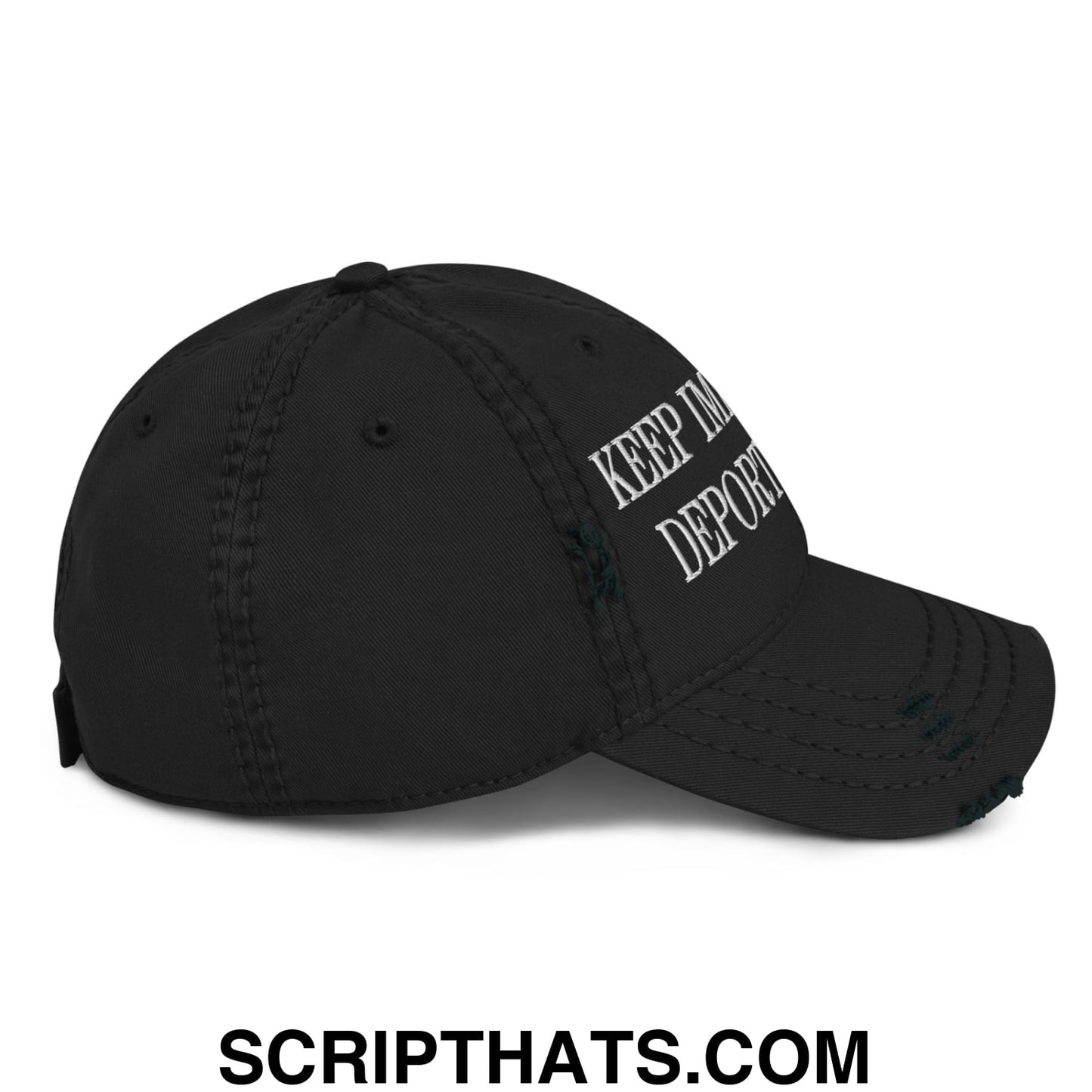Keep Immigrants Deport Racists Embroidered Distressed Dad Hat Black