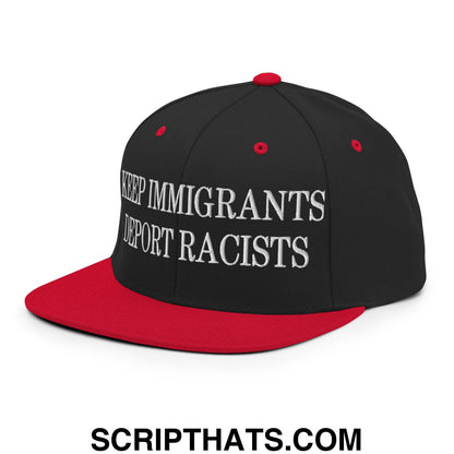 Black and red snapback hat with white embroidered keep immigrants deport racists text on flat bill brim