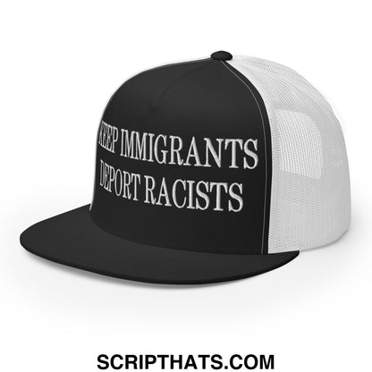 Black and white trucker hat with embroidered text keep immigrants deport racists in bold capital letters on front