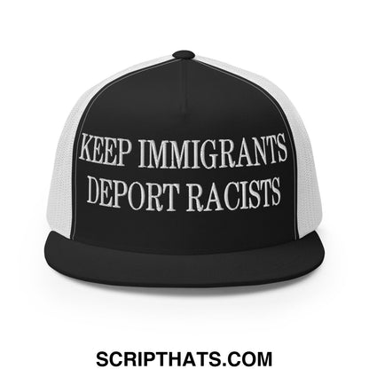 Black and white trucker snapback hat with embroidered keep immigrants deport racists text and flat bill brim