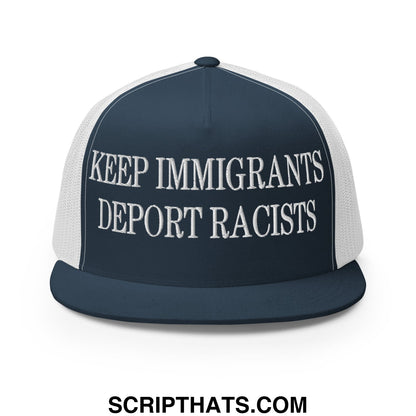 Navy blue and white mesh trucker hat with embroidered text keep immigrants deport racists on flat bill brim