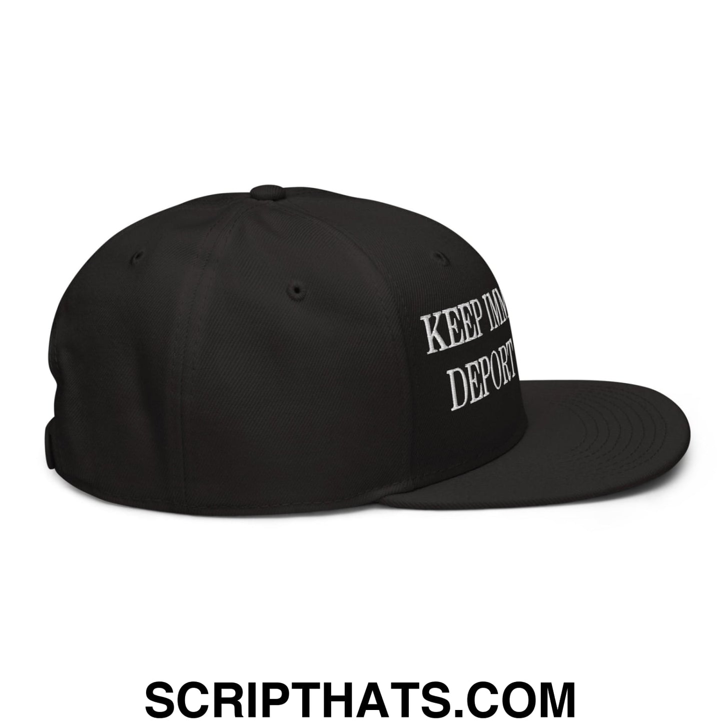 Black snapback hat with white embroidered keep in deport text on the side from keep immigrants deport racists collection