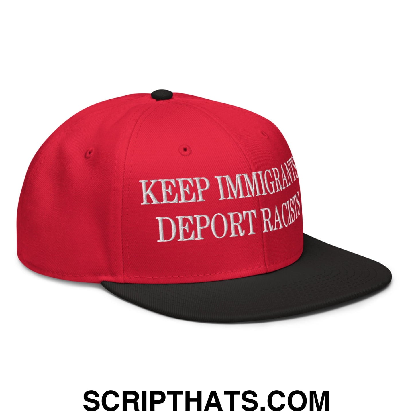 Red snapback flat brim hat with black brim and embroidered white text keep immigrants deport racists