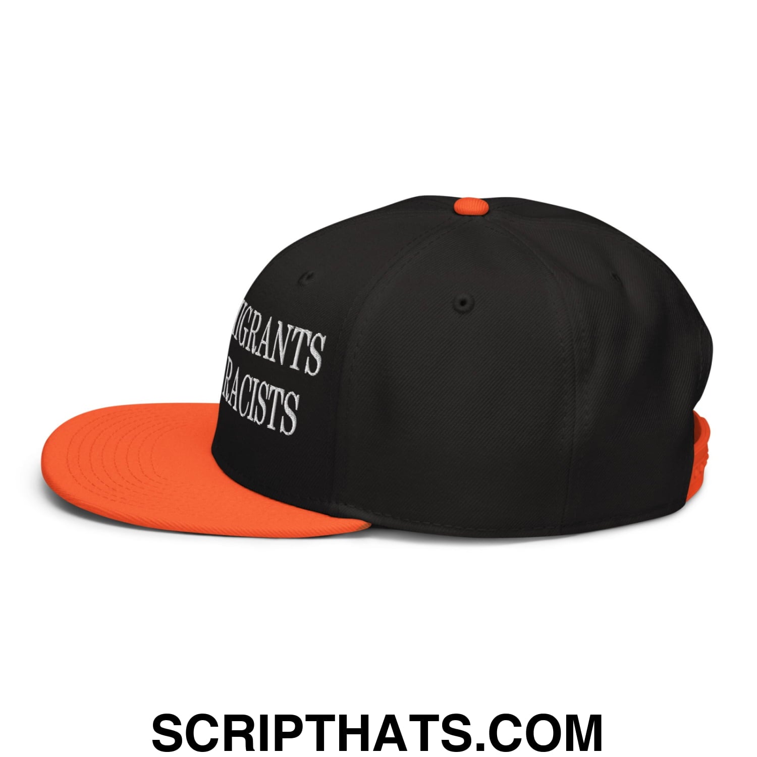 Black and orange snapback hat with white embroidered text migrates not racists flat brim bill design