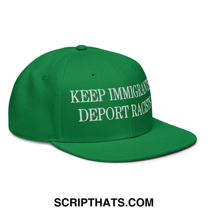 Green snapback cap with white embroidered keep immigrants deport racists text and flat brim bill design