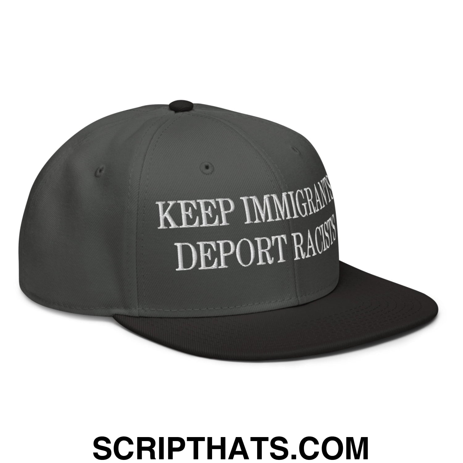 Dark gray snapback cap with white embroidered text keep immigrants deport racists flat brim bill for casual wear