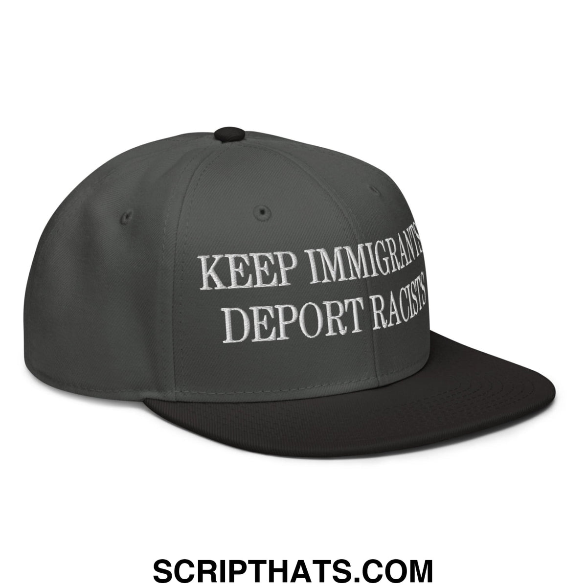 Dark gray snapback cap with white embroidered text keep immigrants deport racists flat brim bill for casual wear