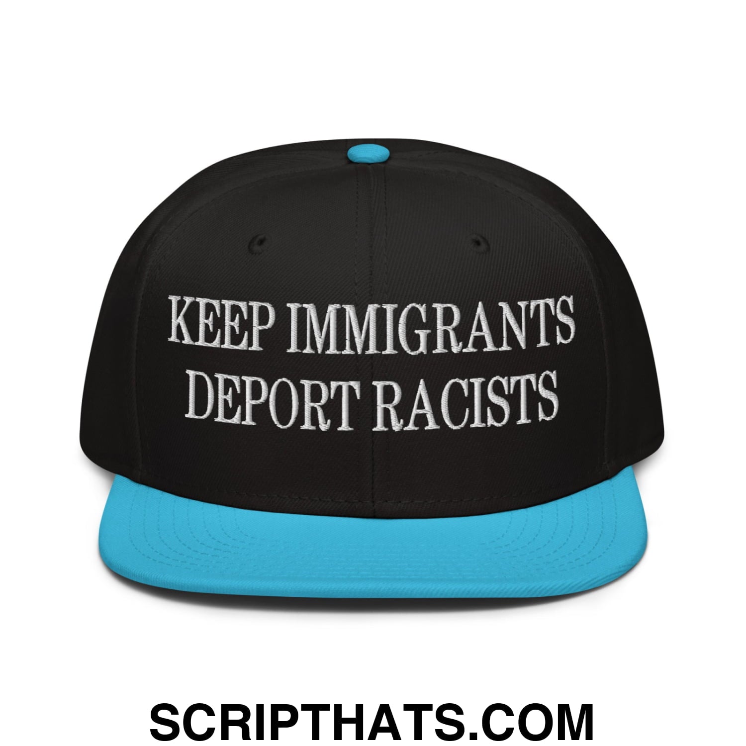 Black snapback cap with bright blue brim and white embroidered text keep immigrants deport racists on front panel