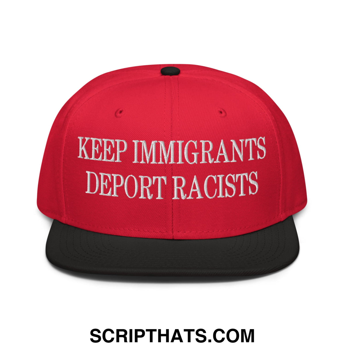 Red and black snapback cap with white embroidered keep immigrants deport racists text and flat brim bill design