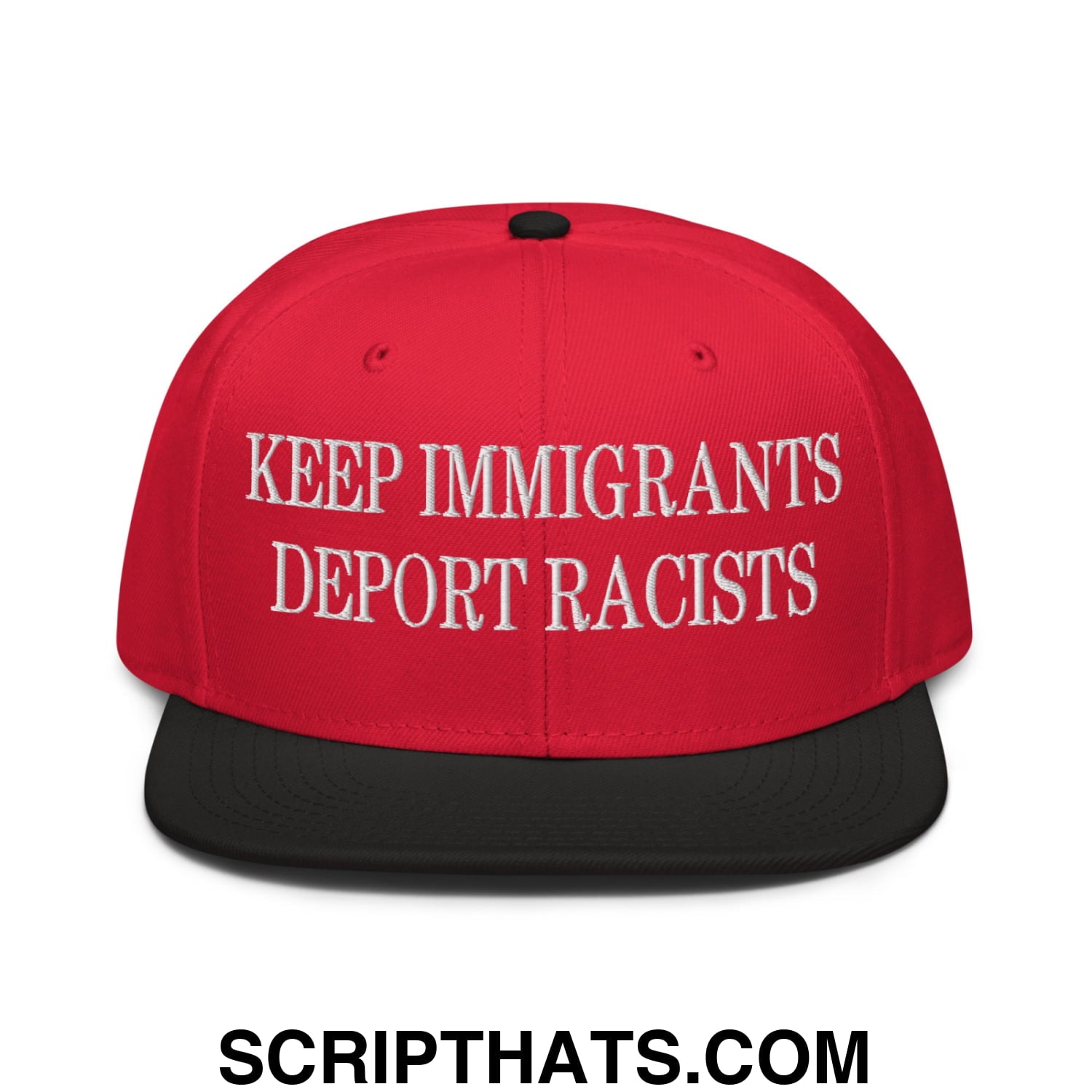 Red and black snapback cap with white embroidered keep immigrants deport racists text and flat brim bill design