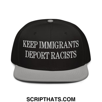 Black snapback hat with gray brim and white embroidered keep immigrants deport racists text on front panel