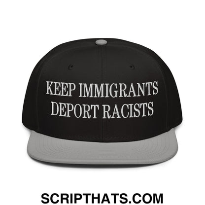 Black snapback hat with gray brim and white embroidered keep immigrants deport racists text on front panel