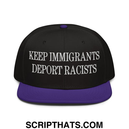 Black snapback hat with purple brim and button featuring white embroidered keep immigrants deport racists text