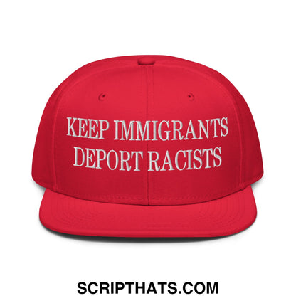 Red snapback cap with white embroidered keep immigrants deport racists text and flat brim bill design