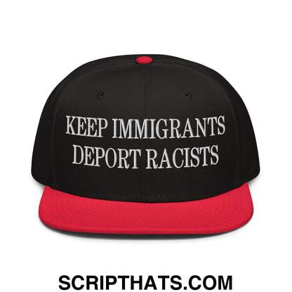 Black snapback cap with red brim and button featuring white embroidered text keep immigrants deport racists