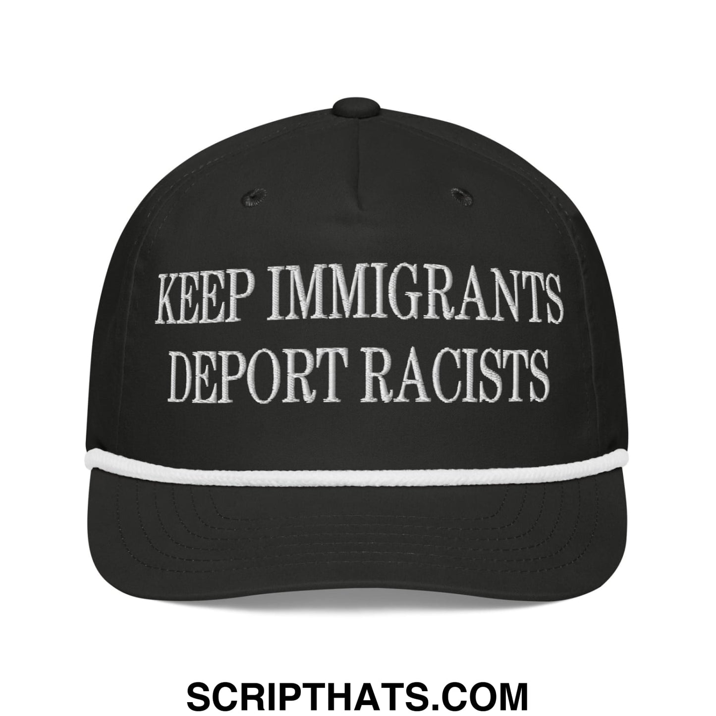 Black baseball cap with white embroidered keep immigrants deport racists text and white stripe along the brim