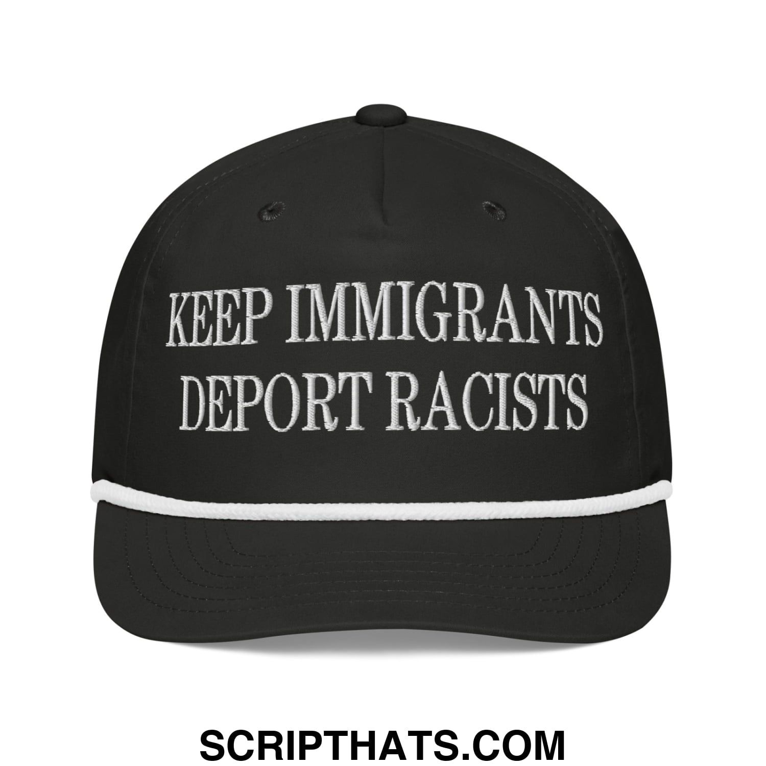 Black baseball cap with white embroidered keep immigrants deport racists text and white stripe along the brim