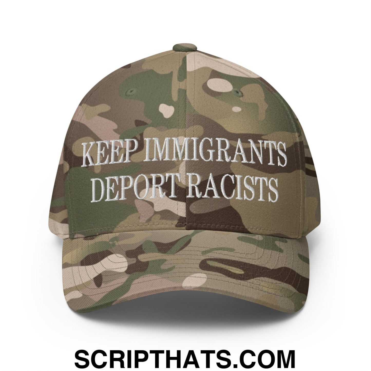 Camouflage stretch fit baseball hat with white embroidered text keep immigrants deport racists on front