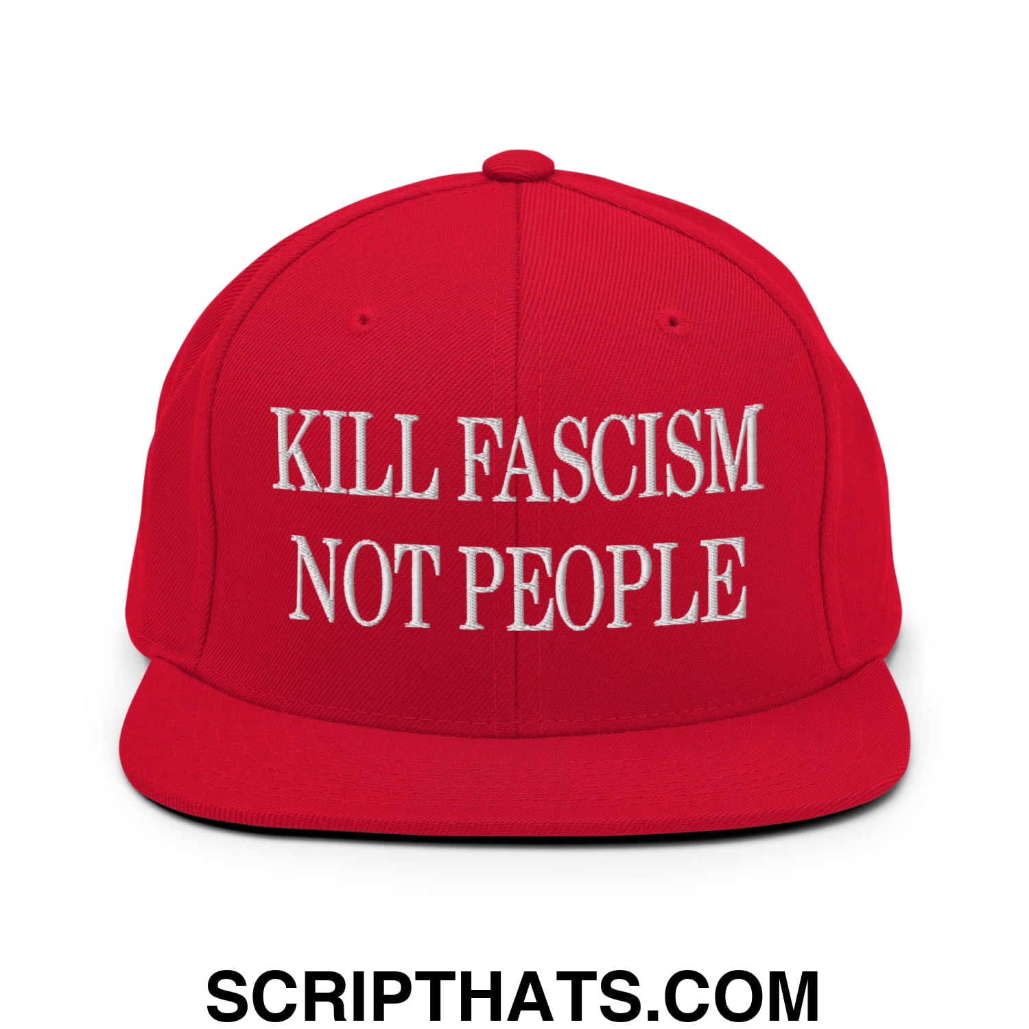 Kill Fascism Not People Embroidered Flat Bill Brim Snapback Hat Red