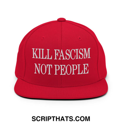 Red snapback hat with white embroidered kill fascism not people text and flat bill brim design